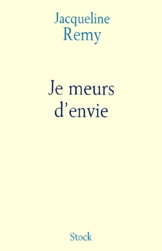 Livrenpoche : Je meurs d'envie - Jacqueline Rémy - Livre