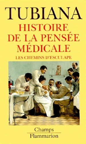 Livrenpoche : Les chemins d'Esculape : Histoire de la pensée médicale - Maurice Tubiana - Livre