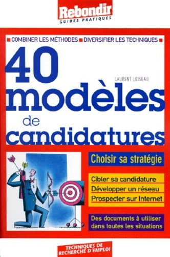 Livrenpoche : 40 modèles de candidatures - Laurent Loiseau - Livre