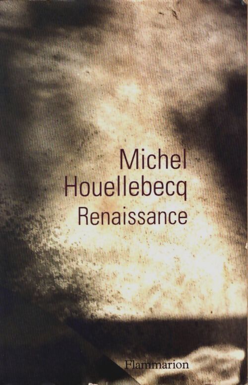 Livrenpoche : Renaissance - Michel Houllebecq - Livre