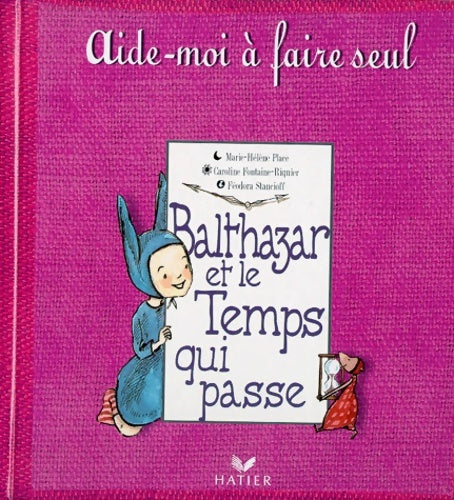 Livrenpoche : Balthazar et le temps qui passe - Caroline Fontaine-Riquier - Livre