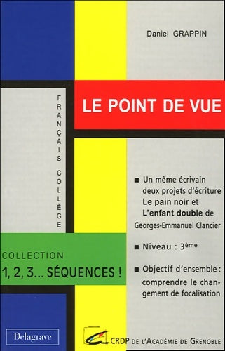 Livrenpoche : Le point de vue - Daniel Grappin - Livre
