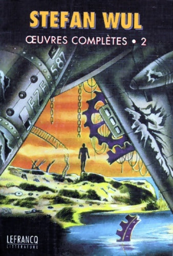 Livrenpoche : Oeuvres Completes. Tome II - Stefan Wul - Livre