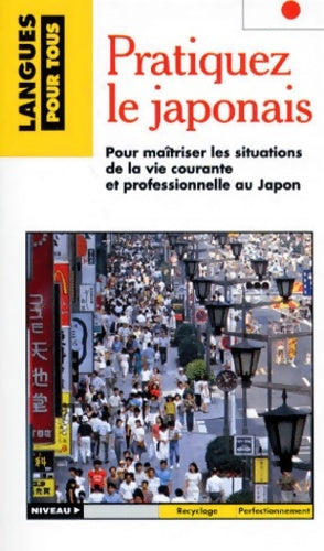 Livrenpoche : Pratiquez le japonais - Hidenobu Aiba - Livre