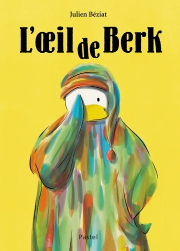 Livrenpoche : l'oeil de berk - Julien Béziat - Livre