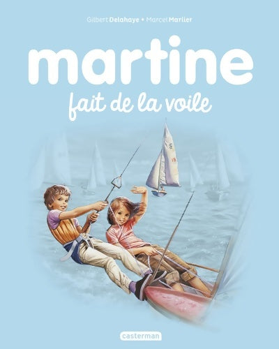 Livrenpoche : Martine fait de la voile : NE2017 - Gilbert Delahaye - Livre