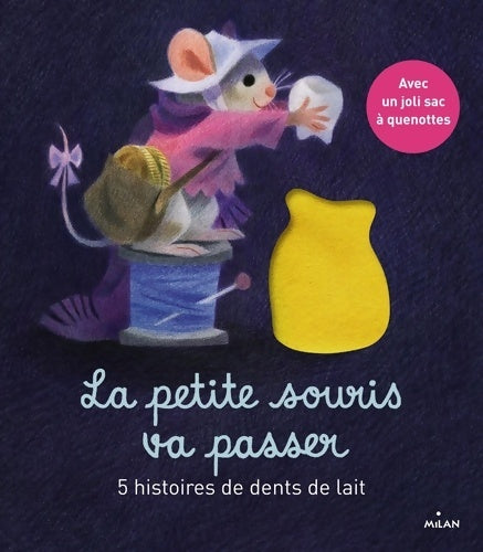 Livrenpoche : La petite souris va passer : 5 histoires de dents de lait - Nanou Mila - Livre