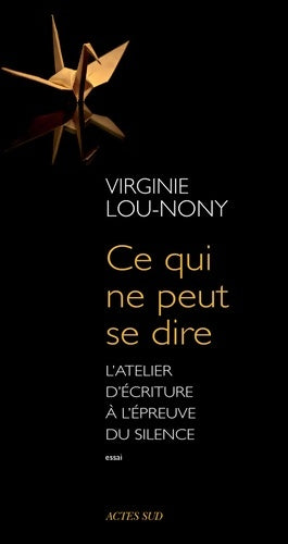 Livrenpoche : Ce qui ne peut se dire : L'atelier d'écriture à l'épreuve du silence - Virginie Lou-nony - Livre