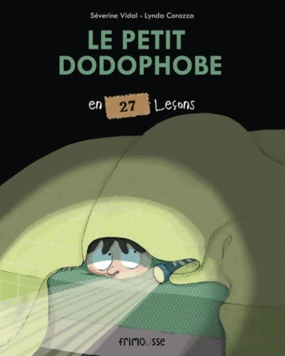 Livrenpoche : Le Petit dodophobe en 27 leçons - Séverine Vidal - Livre