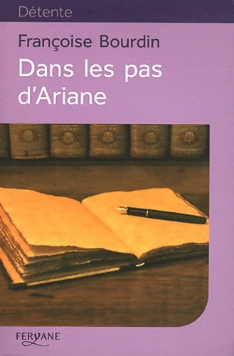 Livrenpoche : Dans les pas d'Ariane - Françoise Bourdin - Livre