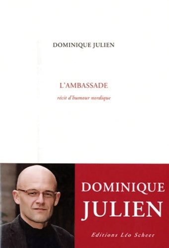 Livrenpoche : L'Ambassade : récit D'HUMOUR NORDIQUE - Dominique Julien - Livre