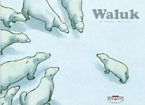 Livrenpoche : Waluk - RUIZ-E+MIRALLES-A - Livre