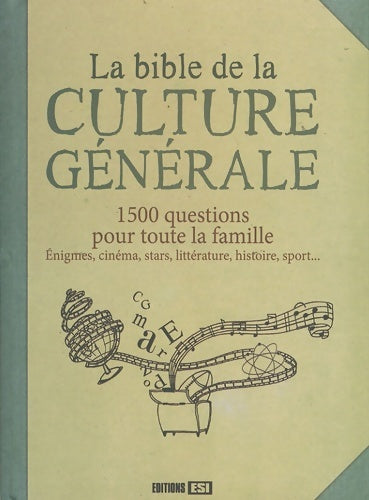 Livrenpoche : La Bible de la culture générale : 1500 questions pour toute la famille - Editions Esi - Livre
