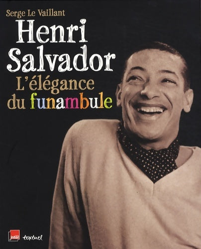 Livrenpoche : Henri Salvador l'élégance du funambule - Serge Levaillant - Livre
