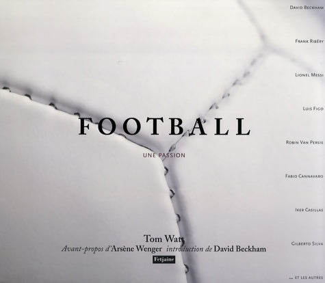 Livrenpoche : Football : Une passion - Tom Watt - Livre