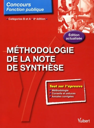 Livrenpoche : Méthodologie de la note de synthèse : Catégories B et A - Rémy Le Saout - Livre