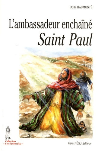 Livrenpoche : L'ambassadeur enchaîné - Saint Paul de Tarse - Odile Haumonté - Livre
