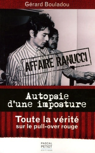 Livrenpoche : Autopsie d'une imposture : L'affaire Ranucci - Gérard Bouladou - Livre