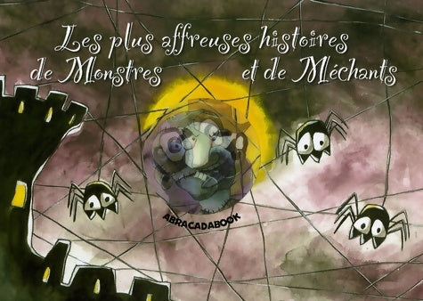 Livrenpoche : LES PLUS AFFREUSES HISTOIRES DE MONSTRES ET DE méchants - Dominique Gorse - Livre