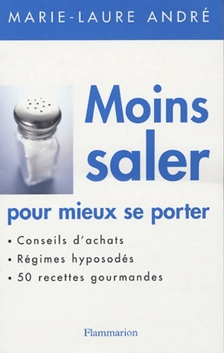 Livrenpoche : MOINS SALER POUR MIEUX SE PORTER - Marie-Laure André - Livre