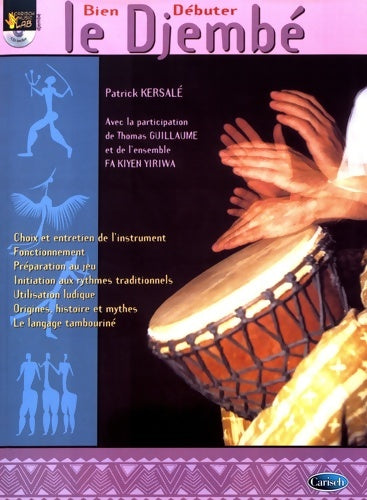 Livrenpoche : Kersale/Guillame Bien Débuter Le Djembe Percussion Book/Cd French - Patrick Kersalé - Livre
