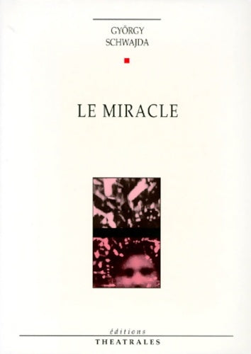 Livrenpoche : Le Miracle - Schwajda - Livre