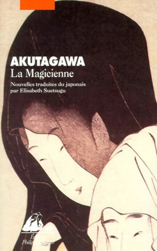 Livrenpoche : La magicienne - Ryunosuke Akutagawa - Livre