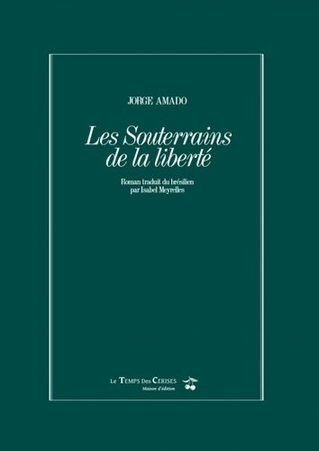 Livrenpoche : Les souterrains de la liberté : Coffret en 2 volumes - Jorge Amado - Livre