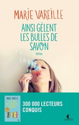 Livrenpoche : Ainsi gèlent les bulles de savon - Marie Vareille - Livre
