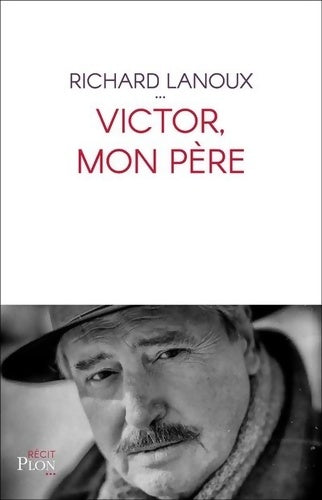 Livrenpoche : Victor mon père - Richard Lanoux - Livre