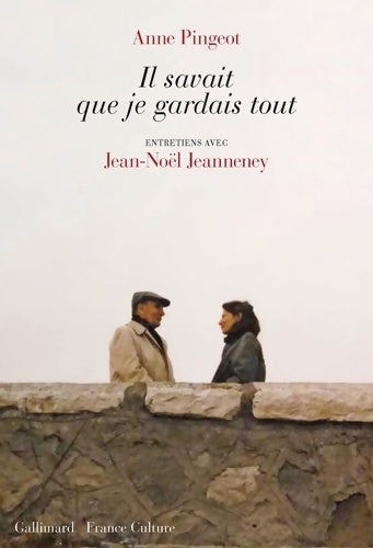 Livrenpoche : Il savait que je gardais tout : Entretiens - Anne Pingeot - Livre