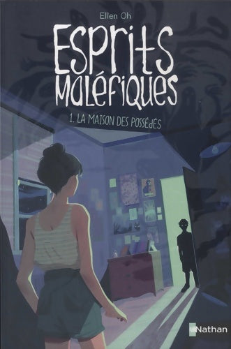 Livrenpoche : Esprits maléfiques la maison des possédés - Dès 11 ans - Ellen Oh - Livre