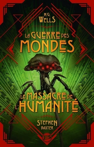Livrenpoche : La Guerre des Mondes suivi du Massacre de l'Humanité - Herbert George Wells - Livre