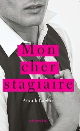 Livrenpoche : Mon cher stagiaire - Anouk Laclos - Livre