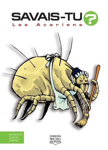 Livrenpoche : Savais-tu ? Les acariens - Alain M. Bergeron - Livre