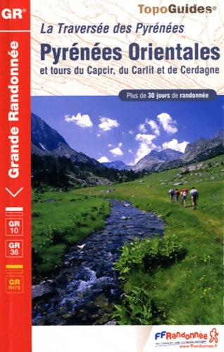 Livrenpoche : Pyrénées Orientales et Tours du Capcir du Carlit et de Cerdagne - 30 jours de randonnée : Topo-guide de Grande Randonnée. - Collectif - Livre
