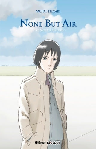 Livrenpoche : The Sky Crawlers Tome II : None But Air - Hiroshi Mori - Livre