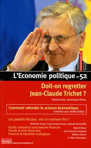 Livrenpoche : l'économie politique N°52 Octobre 2011 : Doit-on regretter Jean-Claude Trichet ? - Collectif - Livre