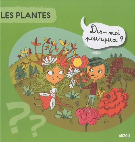Livrenpoche : LES PLANTES DIS MOI POURQUOI - RENNERT V. - Livre