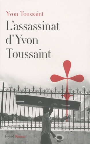 Livrenpoche : L'assassinat d'Yvon Toussaint - Yvon Toussaint - Livre