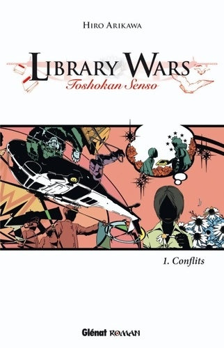 Livrenpoche : Library Wars Tome I : Toshokan senso - Hiro Arikawa - Livre
