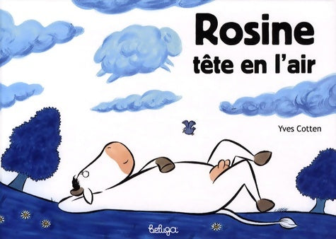 Livrenpoche : Rosine tête en l'Air Edition 2008 - Yves Cotten - Livre