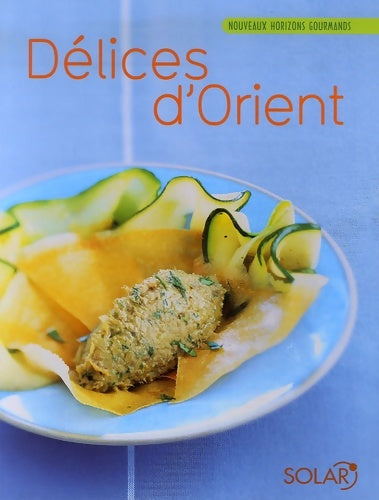 Livrenpoche : Délices d'Orient - Accord Toulouse - Livre