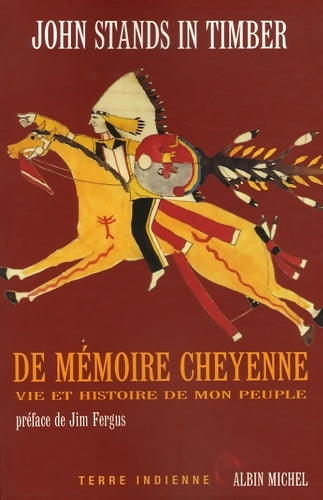 Livrenpoche : De mémoire cheyenne : Vie et histoire de mon peuple - John Stands In Timber - Livre