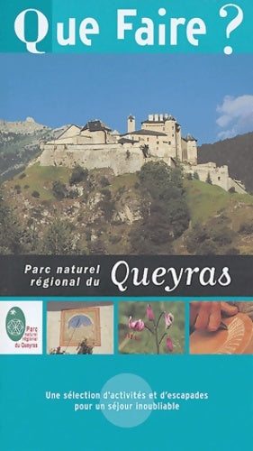 Livrenpoche : Que faire dans le Parc naturel régional du Queyras 2004 - Valérie MIQUEL - Livre