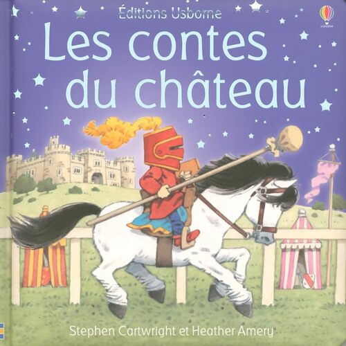 Les contes du château - Heather Amery - Livre