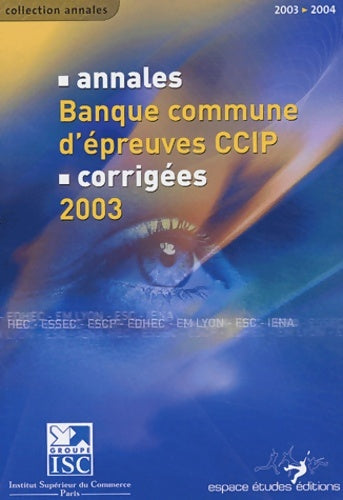 Livrenpoche : Annales 2003 de la banque commune d'épreuve CCIP - Bernard Cier - Livre