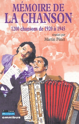 Livrenpoche : Mémoire de la chanson Tome II : 1200 chansons de 1920 à 1945 - Martin Pénet - Livre