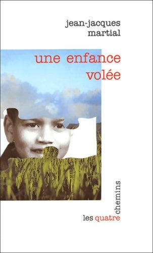 Livrenpoche : Une enfance volée - Jean-Jacques Martial - Livre
