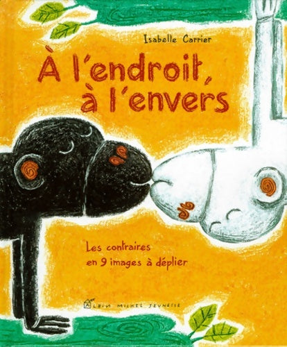Livrenpoche : À l'endroit à l'envers - Isabelle Carrier - Livre